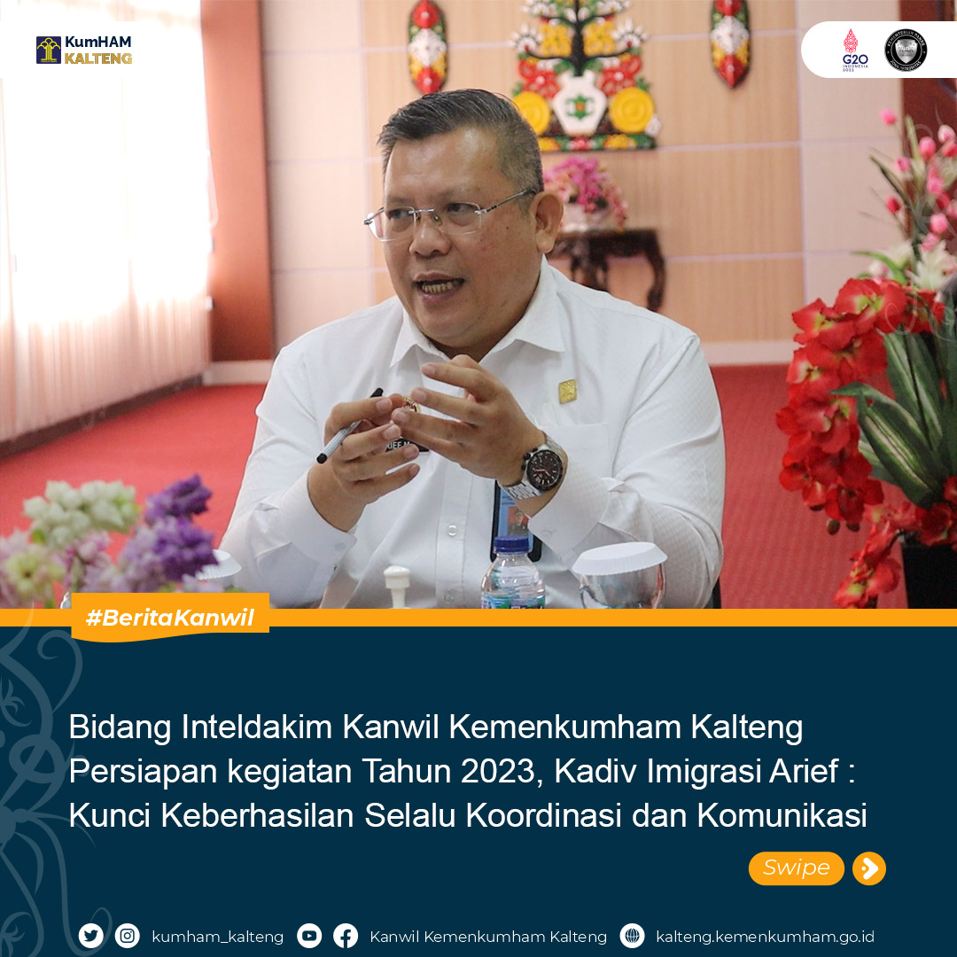 Bidang_Inteldakim_Kanwil_Kemenkumham_Kalteng_Persiapan_kegiatan_Tahun_2023Kadiv_Imigrasi_Arief_Kunci_Keberhasilan_Selalu_Koordinasi_dan_Komunikasi1.jpg