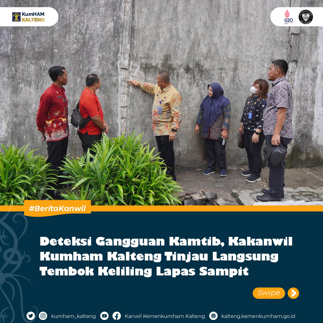 Deteksi_Gangguan_Kamtib_Kakanwil_Kumham_Kalteng_Tinjau_Langsung_Tembok_Keliling_Lapas_Sampit1.jpg