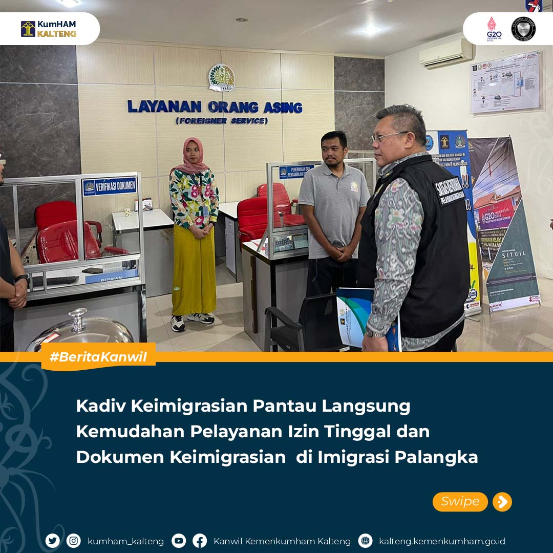 Kadiv_Keimigrasian_Pantau_Langsung_Kemudahan_Pelayanan_Izin_Tinggal_dan_Dokumen_Keimigrasian_di_Imigrasi_Palangka_Raya1.jpg